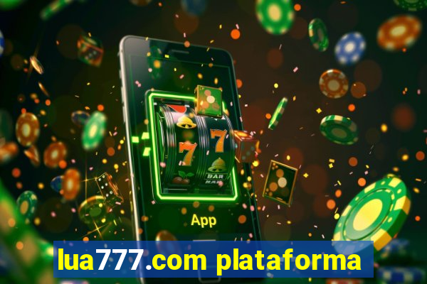 lua777.com plataforma